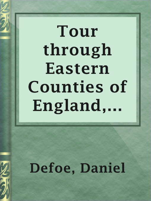 Title details for Tour through Eastern Counties of England, 1722 by Daniel Defoe - Wait list